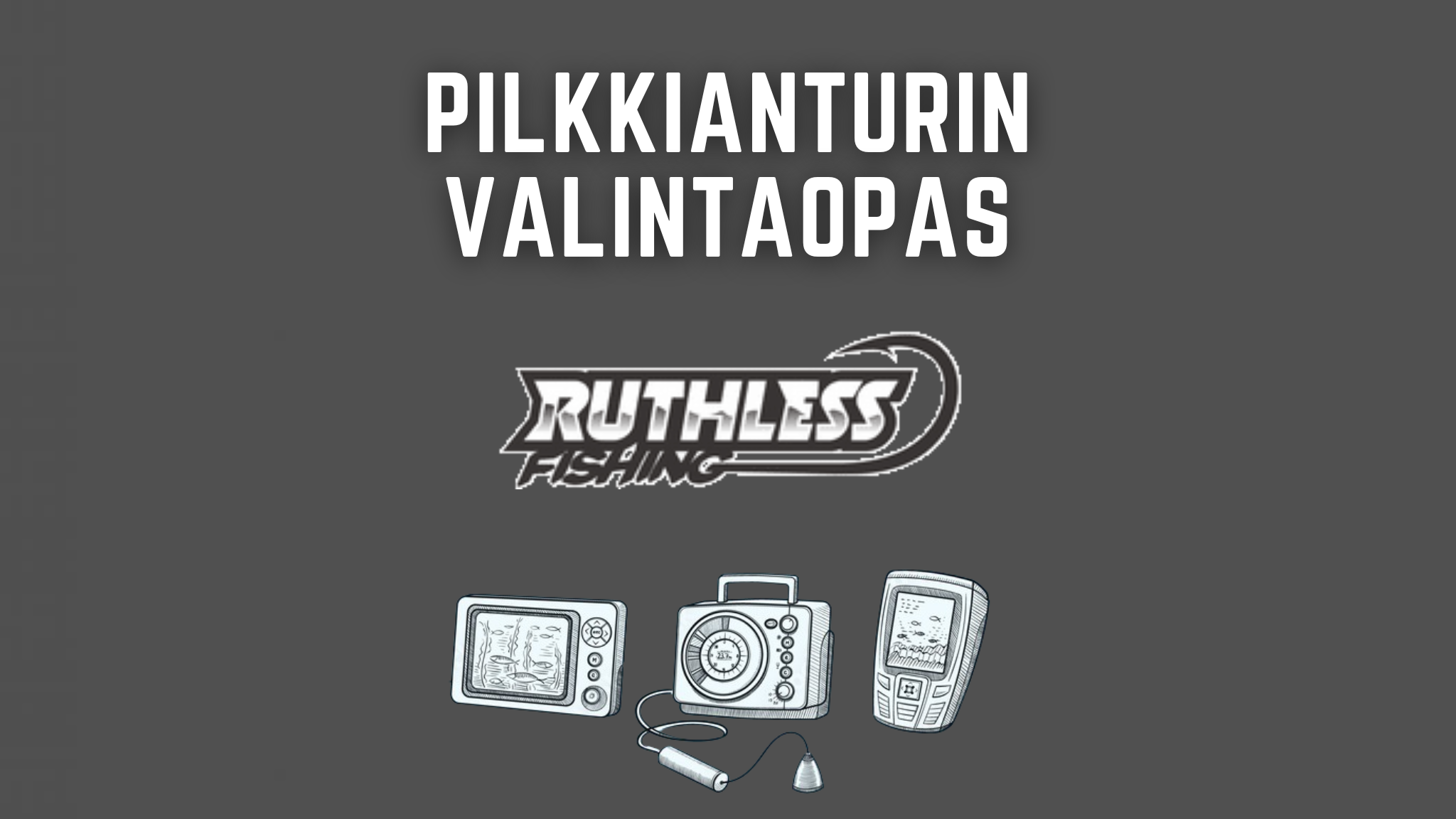 Read more about the article Pilkkianturin valintaopas
