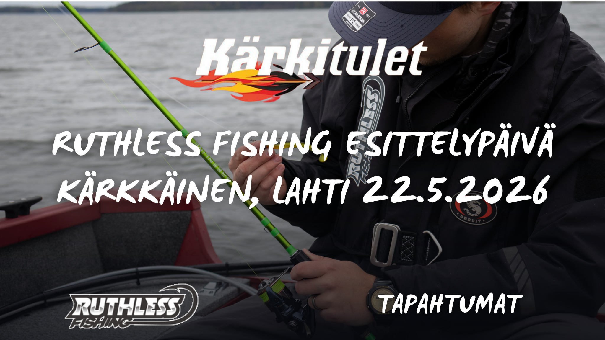 Read more about the article Ruthless Fishing esittelypäivä – Kärkkäinen Lahti 22.5