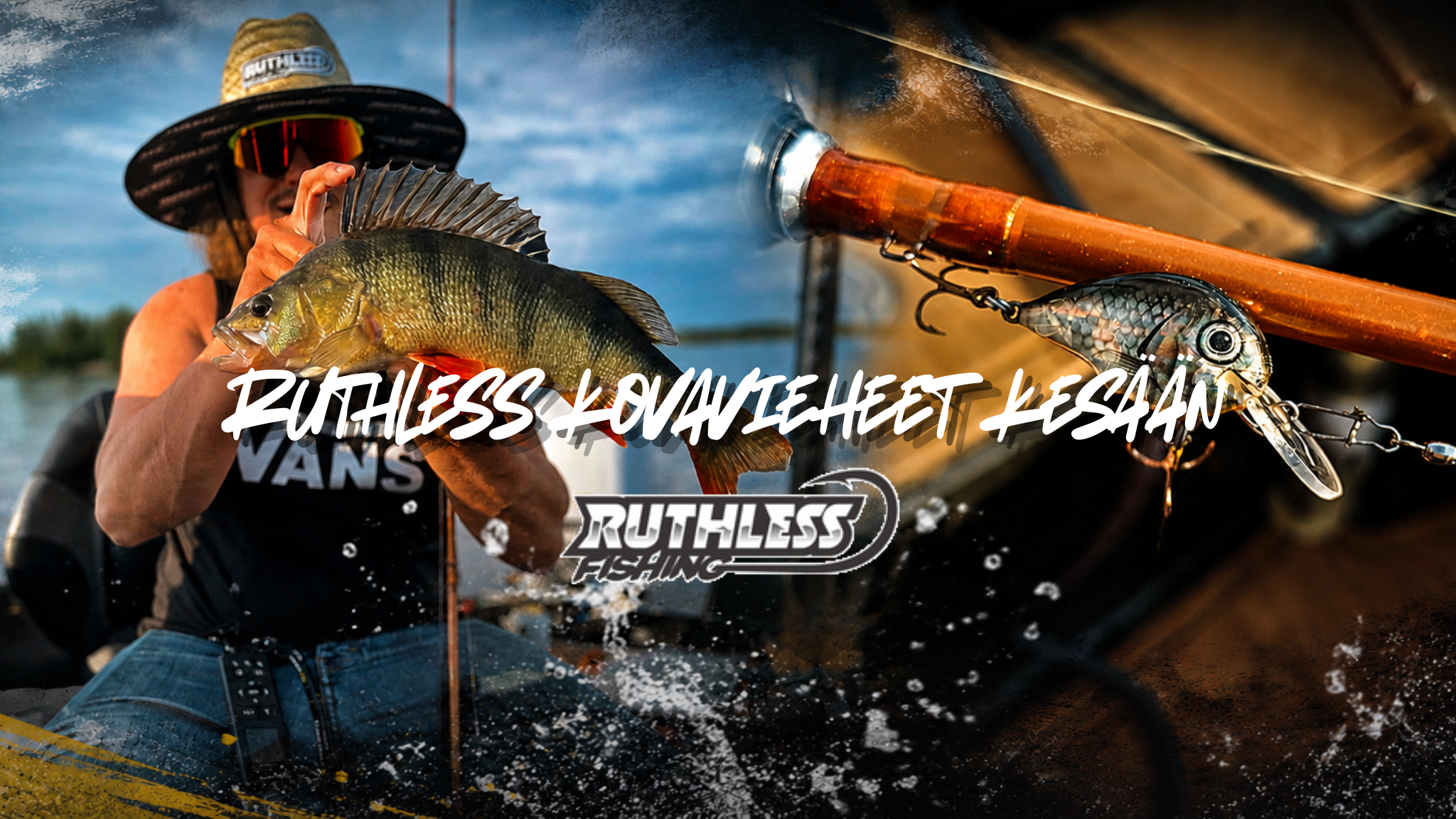 Read more about the article Ruthless Fishing kovavieheet kesään